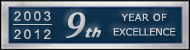 2003 - 2012, our 9th year of excellence